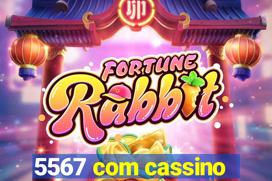 5567 com cassino